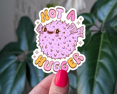 Not a Hugger Sticker, Cute Pufferfish Vinyl Sticker, Funny Introvert Sticker, Anti Social Sticker, Ocean Animal Sticker