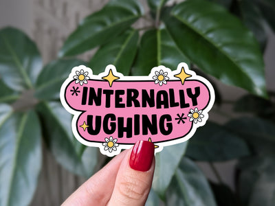 Internally urging sticker, cute aesthetic vinyl sticker for laptops, urg sticker, mental health humor stickers for water bottle