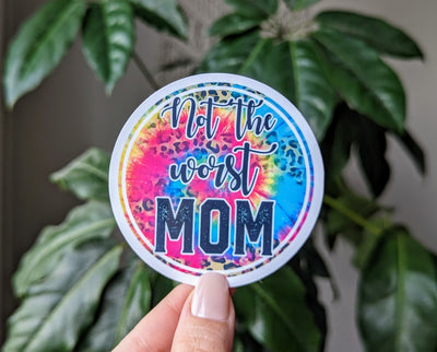 Not the worst mom, mom stickers for hydroflask aesthetic, motivational stickers for Kindle, tumbler accessories, mothers day gift for mom
