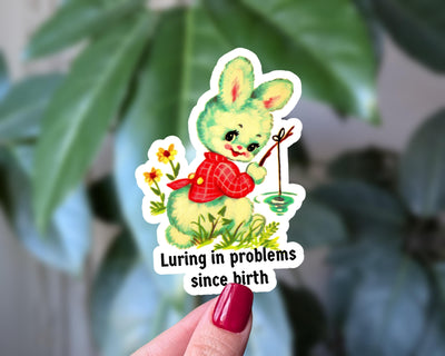 Luring in problems since birth sticker, vintage fishing bunny sticker, retro bunny vinyl sticker for water bottle, laptop sticker