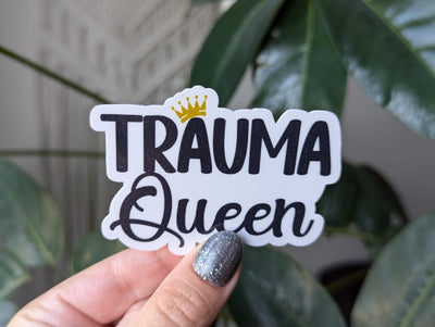 Trauma Queen Vinyl Sticker