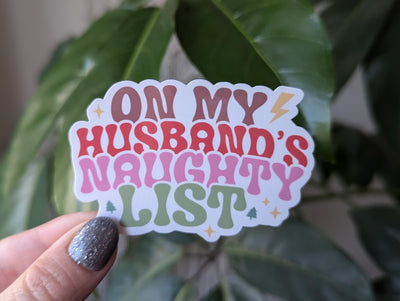 On my husbands naughty list sticker, funny Christmas gift for women, adult stickers, small gift from husband, Santa list, holiday stickers