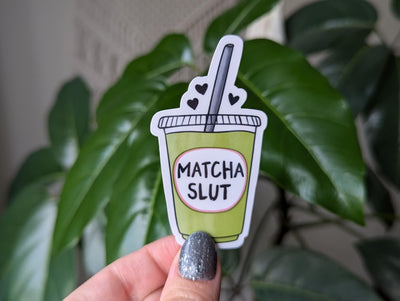 Matcha slut sticker, matcha latte sticker for water bottle, matcha lover gift, green tea sticker, girly aesthetic stickers for laptop, drink