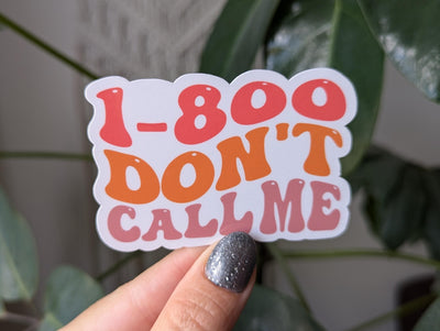1-800 don't call me, funny sticker for introverts, antisocial butterfly sticker, book gifts for bookworms, sarcastic stickers for kindle