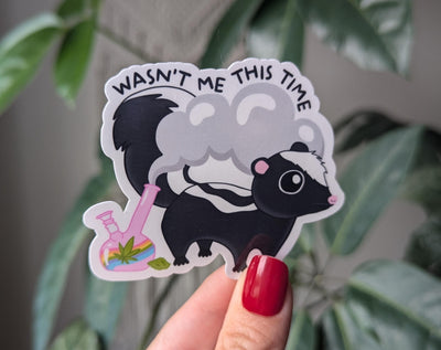Funny Skunk Weed Sticker, Wasn't Me This Time, Stoner Humor Stickers, 420 Skunk Sticker, Cannabis Gift