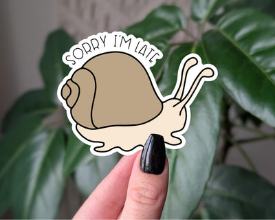 Sorry I'm late sticker, cute snail vinyl sticker, funny snail pun sticker, snail sticker for laptops, water bottle, journal sticker
