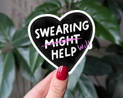 Swearing Will Help Sticker, Funny Mental Health Sticker, Black Heart Sticker, Swear Word Sticker for Water Bottle, Laptop Sticker