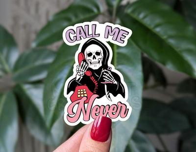 Call me never vinyl sticker, funny horror skeleton sticker, antisocial sticker for water bottle, laptop decal for Halloween lovers