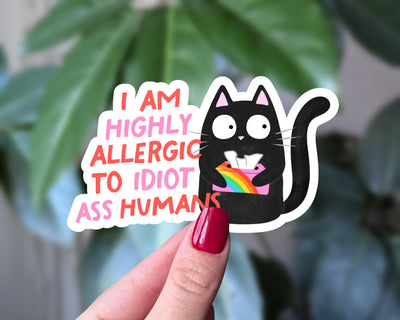 Funny Cat Sticker, Highly Allergic to Idiot Humans, Snarky Black Cat Vinyl Sticker, Dark Humor Gift for Cat Lovers, Sarcastic Introvert Gift