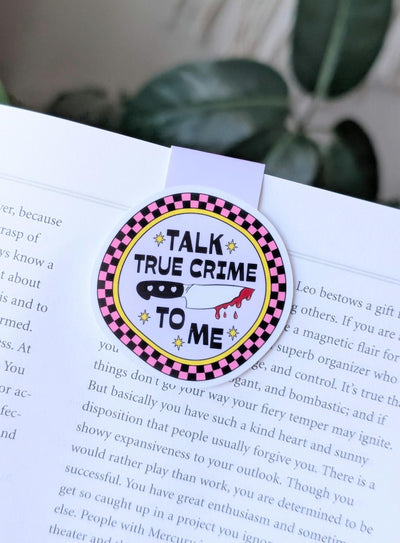 Talk True Crime To Me Magnetic Bookmark