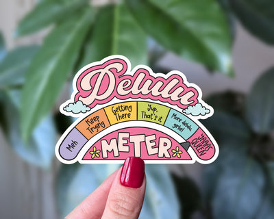 Delulu Meter Sticker – Funny Aesthetic Mental Health Vinyl Sticker for Journals, Laptops & Water Bottles