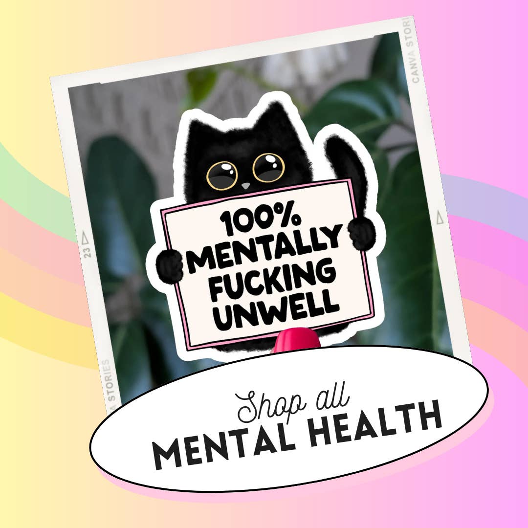 Mental Health Humor Vinyl Stickers