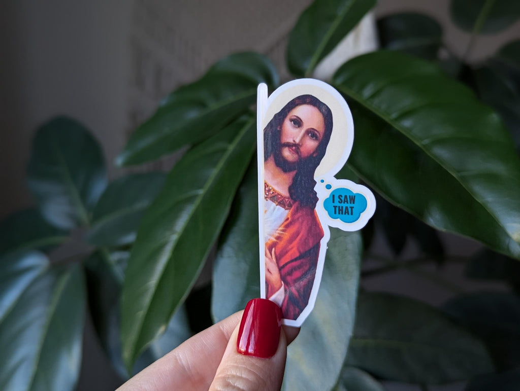 I Saw That Jesus Vinyl Sticker