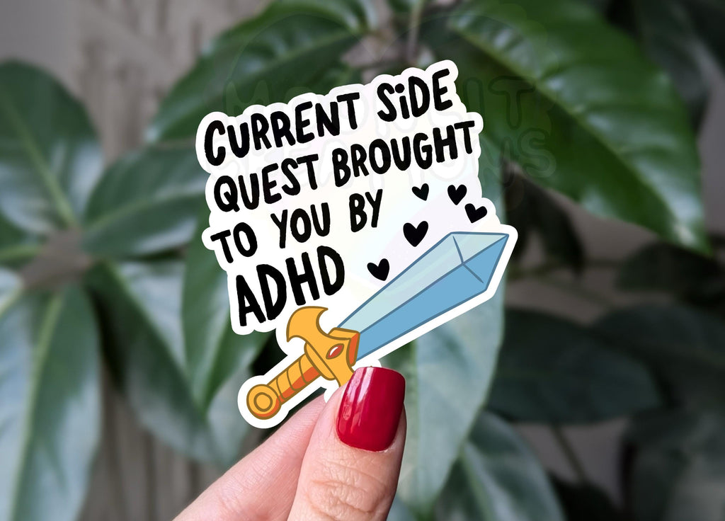 ADHD side quest sticker, mental health humor, neurodivergent stickers for planner, hyperfixation stickers, relatable stickers, quirky gifts