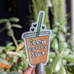 Iced Coffee Slut Vinyl Sticker