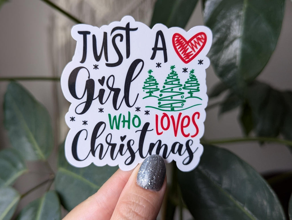 Just a girl who loves Christmas, holiday sticker for planner, Christmas gifts for teenage girl, stocking stuffer ideas, Christmas lover gift