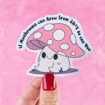 Funny mushroom stickers for laptop, self love stickers for hydroflask mental health, tumbler accessories, cute stickers for best friend gift