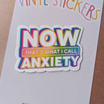 Now that's what I call anxiety sticker, anxious girly stickers for water bottle, nostalgia gifts for best friend, 90s stickers for kindle