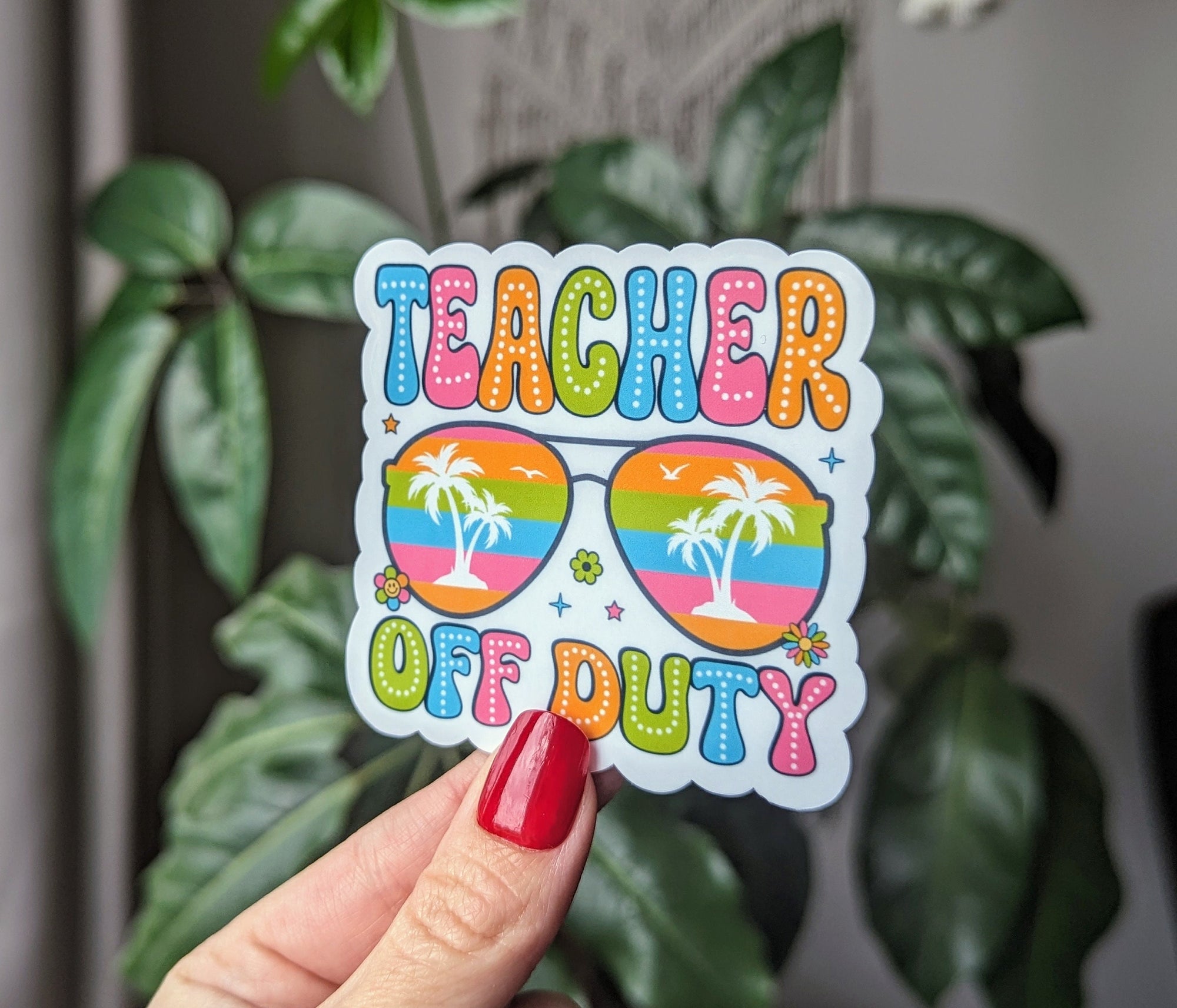 Teacher off duty, summer stickers for teachers, teacher gifts from student, end of year teacher gift, cute stickers for water bottle, school