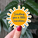 Sending You a Little Sunshine Sticker, Cute Positive Sun Vinyl Sticker, Happy Mail Sticker, Uplifting Decal for Laptop