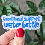 Emotional Support Water Bottle Vinyl Sticker