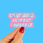 Emotional Support Coworker Vinyl Sticker