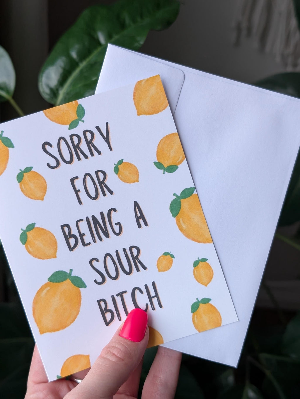 Sorry for Being a Sour Bitch Card
