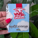 Books Over Bullshits Magnetic Bookmark for Book Lovers