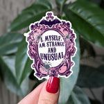 I Myself am Strange and Unusual Vinyl Sticker