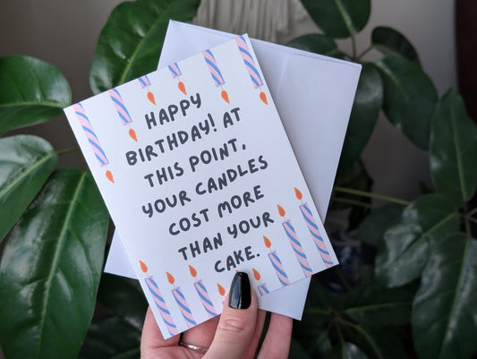 Happy Birthday Card for Adults, Candle Cost More Than Cake, Over The Hill Birthday Card, Humorous Birthday Card for Him or Her, Humorous
