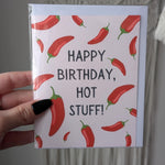Happy Birthday Hot Stuff Card, Spicy Birthday Card, Funny Hot Pepper Pun Card, Birthday Card for Boyfriend or Girlfriend