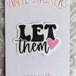 Let them sticker for journal, mental health stickers for laptop, positive gifts for women, inspirational sticker for her, self love gift for