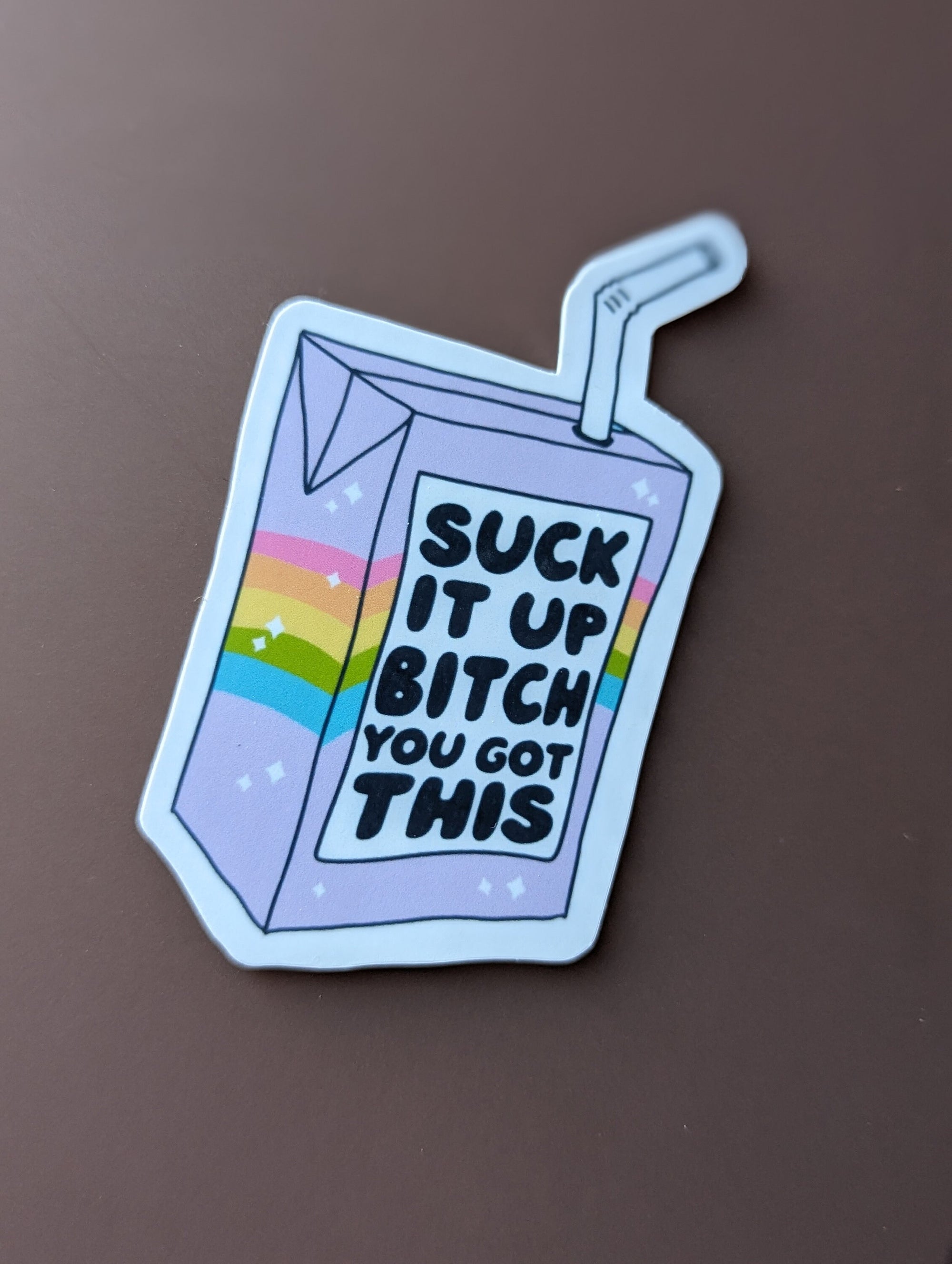 Suck it up bitch you got this, juice box sticker, motivational stickers for women, snarky gifts for her, inspirational sticker for tumblers