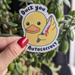 Duck You Autocorrect Vinyl Sticker