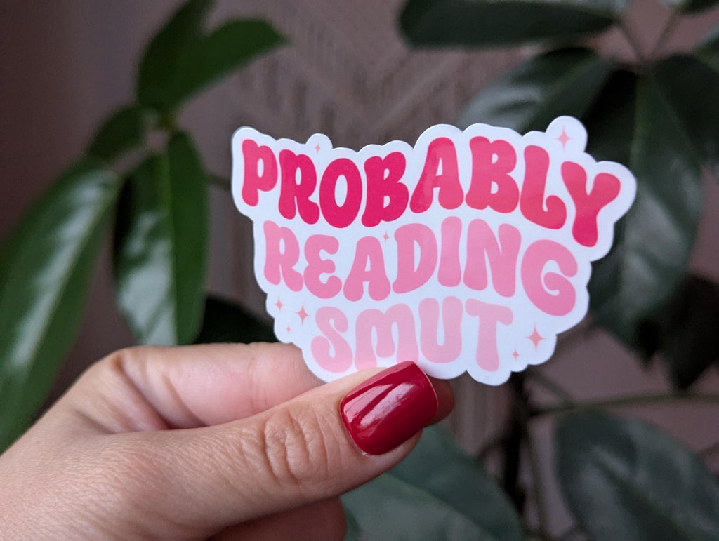 Probably reading smut, book gift for book lovers, bookish sticker for kindle, smut reader sticker for water bottle, reading stickers for her