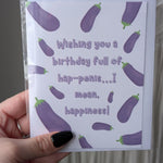 Wishing You A Birthday Full Of Hap-penis Birthday Card