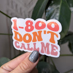 1-800 don't call me, funny sticker for introverts, antisocial butterfly sticker, book gifts for bookworms, sarcastic stickers for kindle