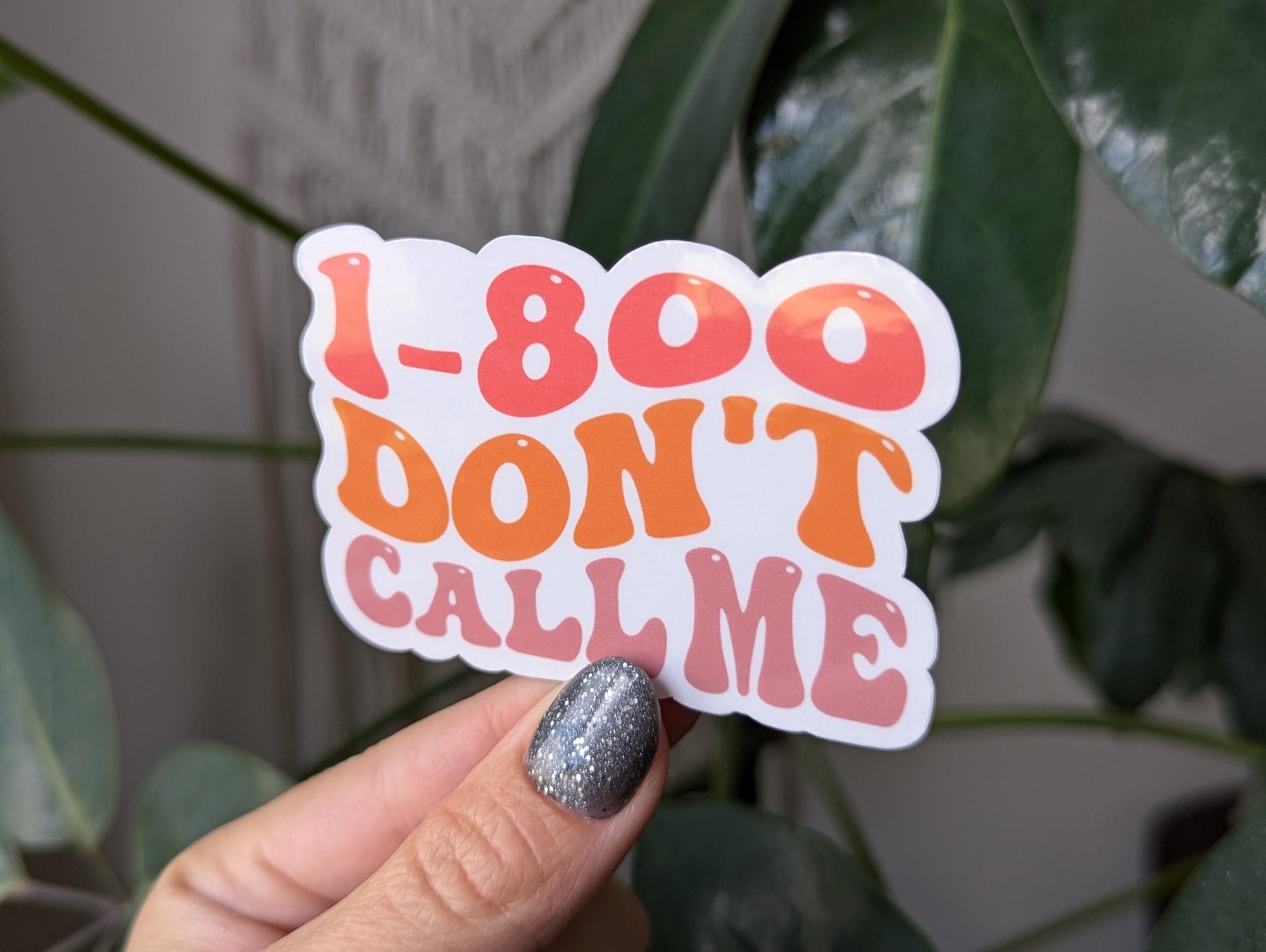 1-800 don't call me, funny sticker for introverts, antisocial butterfly sticker, book gifts for bookworms, sarcastic stickers for kindle