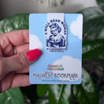 A Well Read Woman Is A Dangerous Creature Magnetic Bookmark