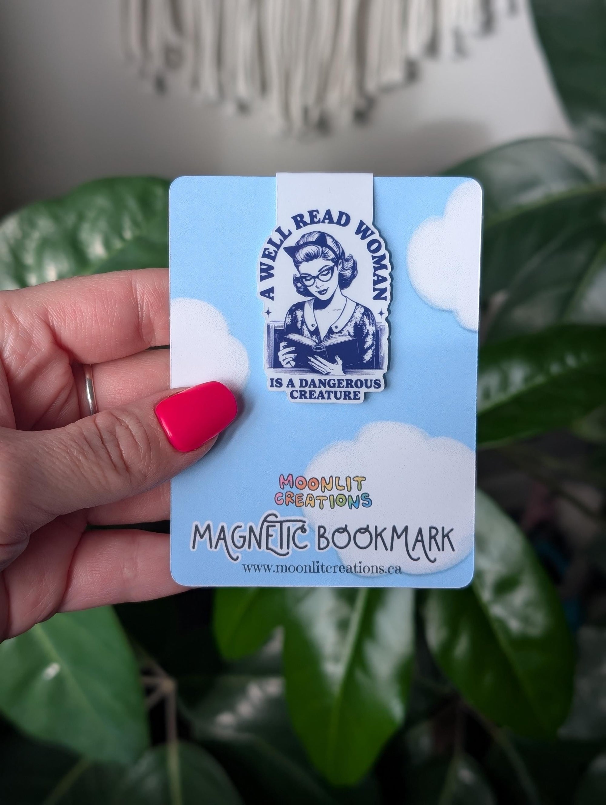 A Well Read Woman Is A Dangerous Creature Magnetic Bookmark