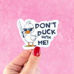 Don't duck with me sticker, funny duck sticker, sarcastic sticker, laptop stickers, friend gift for woman funny, duck with sunglasses