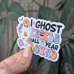 I ghost people all year round, funny Halloween stickers for kindle, fall gifts for women, pumpkin stickers for water bottle, ghost stickers