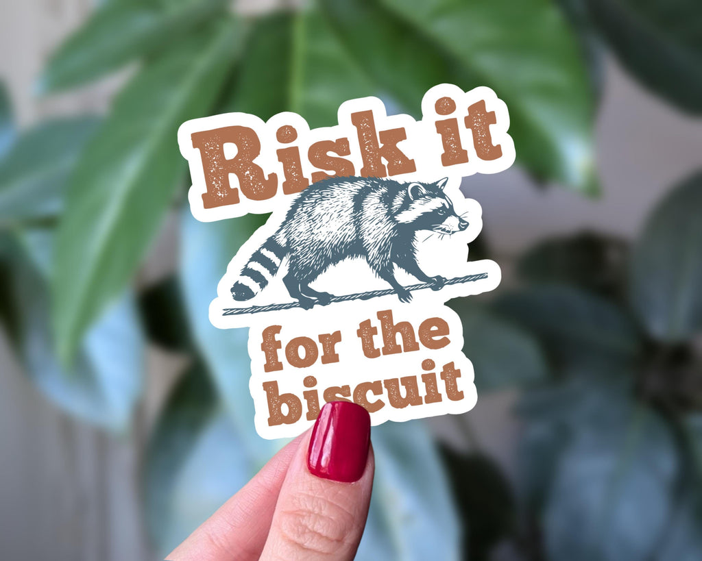 Risk it for the Biscuit Raccoon Sticker, Funny Trash Panda Vinyl Sticker, Hilarious Animal Sticker for Adults & Teens, Laptop Sticker