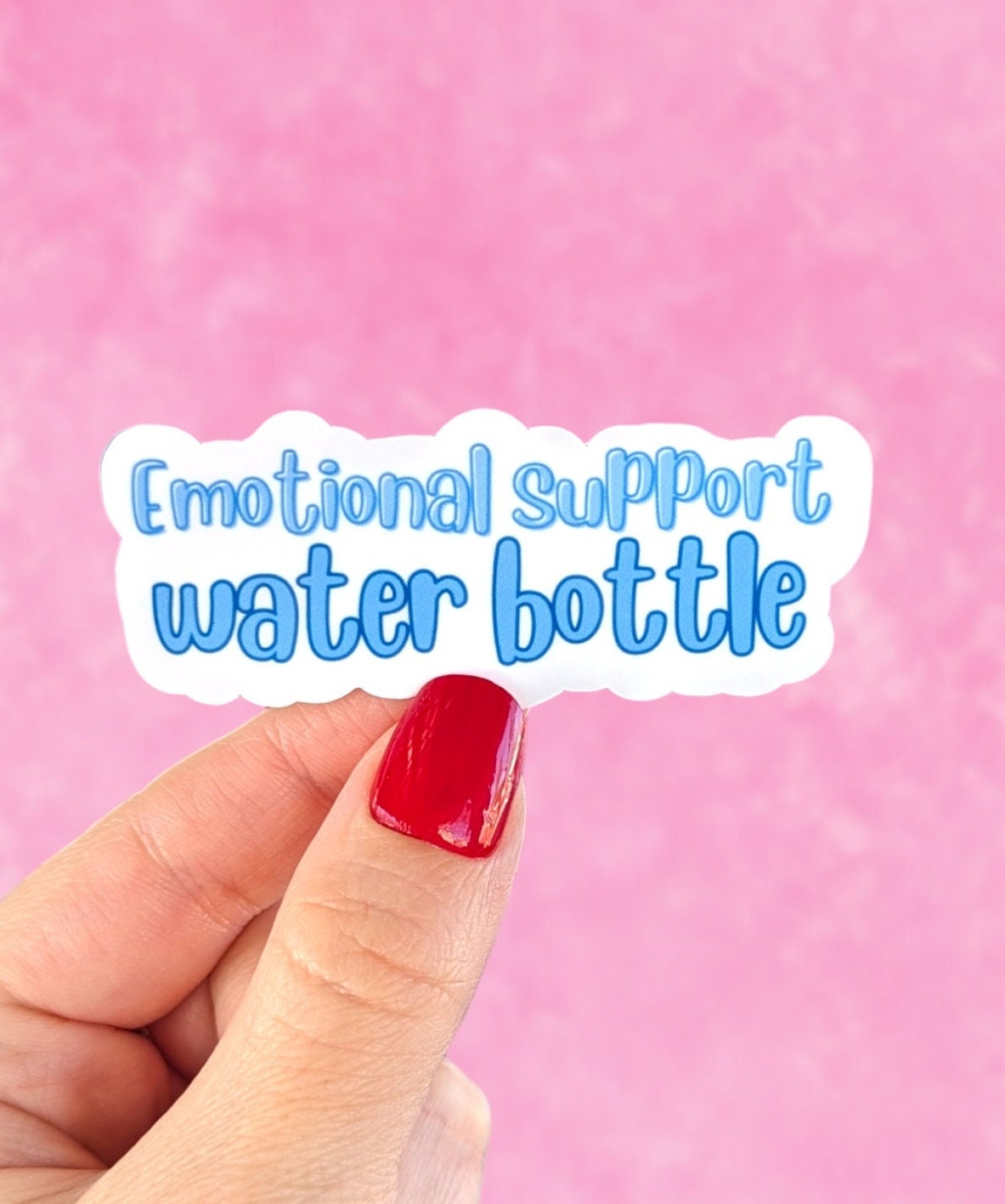 Emotional Support Water Bottle Vinyl Sticker