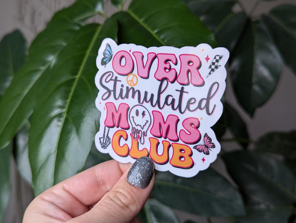 Overstimulated mom's club sticker, funny mom stickers for water bottle, tumbler accessories, sarcastic gifts for moms, mental health sticker
