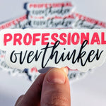 Professional overthinker sticker, anxious girly sticker, water bottle decoration, best friend gift, funny gift, mental health sticker