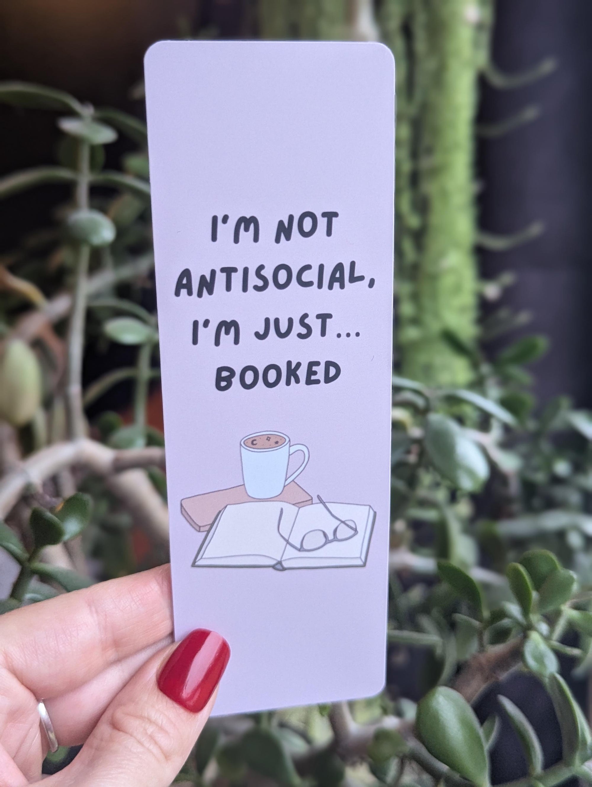 I'm not antisocial I'm just booked, funny bookmark, book gift for book lovers, introvert bookmark, booktrovert, bookish, coffee and books