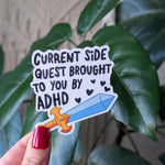 ADHD side quest sticker, mental health humor, neurodivergent stickers for planner, hyperfixation stickers, relatable stickers, quirky gifts