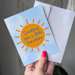 Sending You Sunshine Card, Uplifting Greeting Card, Cheer Up Card, Thinking of You Greeting Card, Send a Smile, Just Because Greeting Card