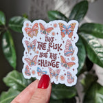 Take The Risk Or Loose The Change Vinyl Sticker